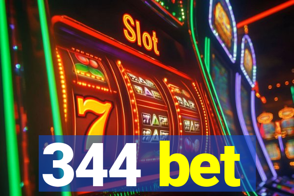 344 bet